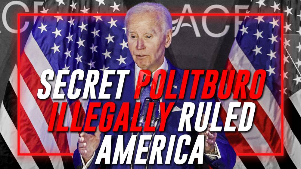 Biden Admin Whistleblowers Have Now Confessed To The Trump DOJ That A Secret Politburo Illegally Ruled America Over The Past 4 Years Via The Infamous Autopen