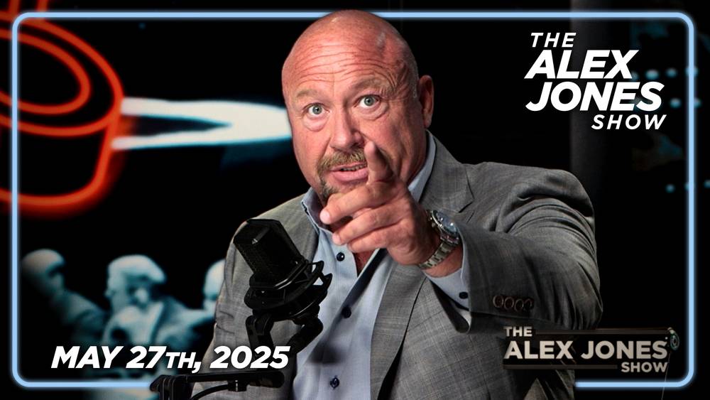 TUESDAY EDITION OF THE ALEX JONES SHOW: Germany Greenlights “Unlimited” Long-Range Bombing Of Russia As US Reinforces Europe’s Northern Front, Fearing TOTAL War With Russia! Meanwhile, The Democrats Confess To A Secret “Politburo” Running Biden White House! — MUST-WATCH/SHARE FULL SHOW 5/27/25